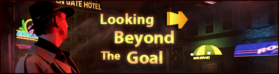 Beyond the Goal